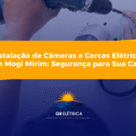 Instalação de Câmeras e Cercas Elétricas em Mogi Mirim: Segurança para Sua Casa