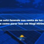 🚨 O que está fazendo sua conta de luz subir — e como parar isso em Mogi Mirim